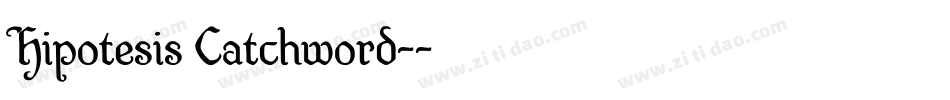 Hipotesis Catchword-字体转换